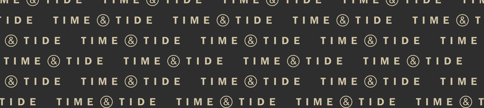 Repeating pattern of 'TIME & TIDE' text on a dark background